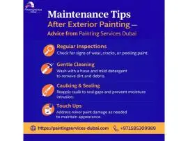 Maintenance Tips After Exterior Painting — Advice from Painting Services Dubai